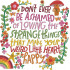 Don't Ever Be Ashamed Quote 