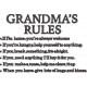 Grandma's Rules Grandma's Rules