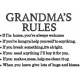 Grandma's Rules Grandma's Rules