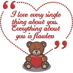 I Love Every Single Thing About You Bear Quote