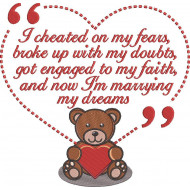 Marrying My Dreams Bear Quote