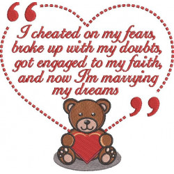 Marrying My Dreams Bear Quote