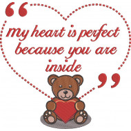 My Heart Is Perfect Bear Quote