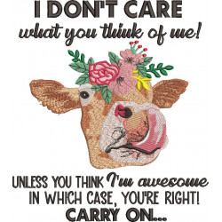 I Don't Care What Do You Think Of Me Cow Quote