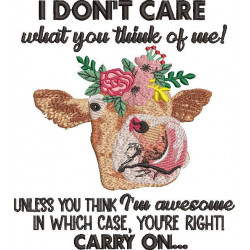 I Don't Care What Do You Think Of Me Cow Quote