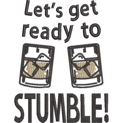 Let's Get Ready To Stumble!