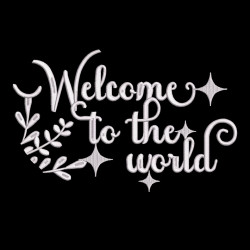Welcome To The World