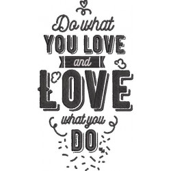 Do what You Love What you do