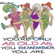 As Old As You Remember - Save The Old Four Ladies