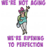 We're Not Aging Quote - A Single Lady