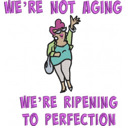 We're Not Aging Quote - A Single Lady