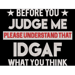 Before You Judge Me Quote