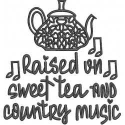 Raised On Sweet Tea And Country Music