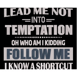 Follow Me Funny Quote