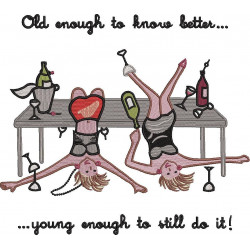 Old Enough To Know Better Quote