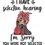 Selective Hearing Chicken Quote