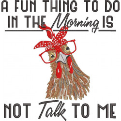 Not Talk To Me Chicken Funny Quote