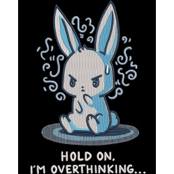 I'm Overthinking Funny Rabbit Quote