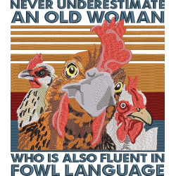 Never Underestimate an Old Woman Funny Chicken Quote