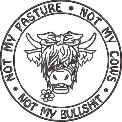 Not My Cows Funny Quote