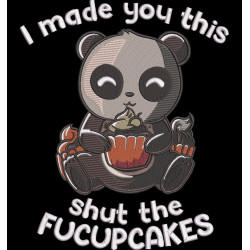 Shut the Fucupcakes Funny Panda Quote