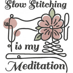 Slow Stitching is My Meditation