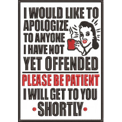 I Have Not Yet Offended
