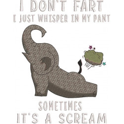 I Don't Fart I Just Whisper