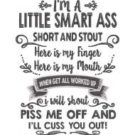 I'm a Little Smart Ass Quote