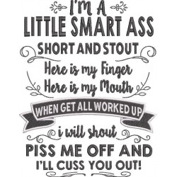 I'm a Little Smart Ass Quote