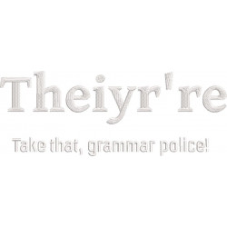Theiyr're Police Quote
