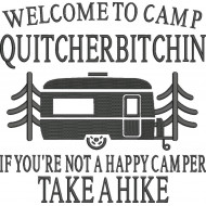 Camp Quitcherbitchin Funny Saying