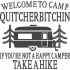 Camp Quitcherbitchin Funny Saying