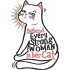 Behind Every Strong Woman Is Her Cat