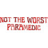 Not The Worst Paramedic