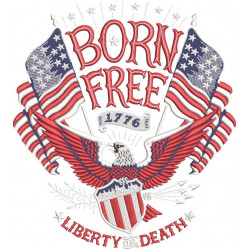 Born Free Liberty Or Death