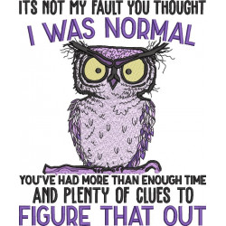 Not My Fault Owl Funny Quote