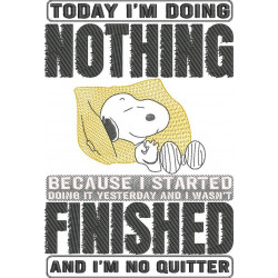 Today I'm Doing Nothing Nosey Dog