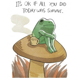 It's Okay Frog Survival Quote