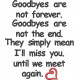 Goodbyes Are Not Forever Pillow Quote Goodbyes Are Not Forever Pillow Quote