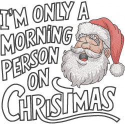 Morning Person Funny Christmas Saying