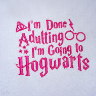 Done Adulting Going To Magic School