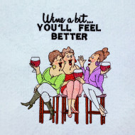 Wine a Bit Funny Ladies Quote