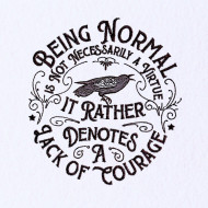 Being Normal Not a Virtue Quote
