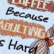 Adulting Is Hard Gnome Saying Adulting Is Hard Gnome Saying