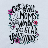 You Are Mine Mother's Day Quote