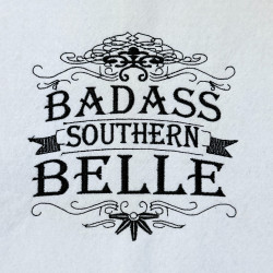 Badass Southern Belle Quote