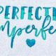 Perfectly Imperfect Perfectly Imperfect