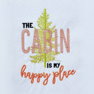 Cabin Is My Happy Place