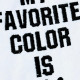 My Favorite Color Is Petty My Favorite Color Is Petty
